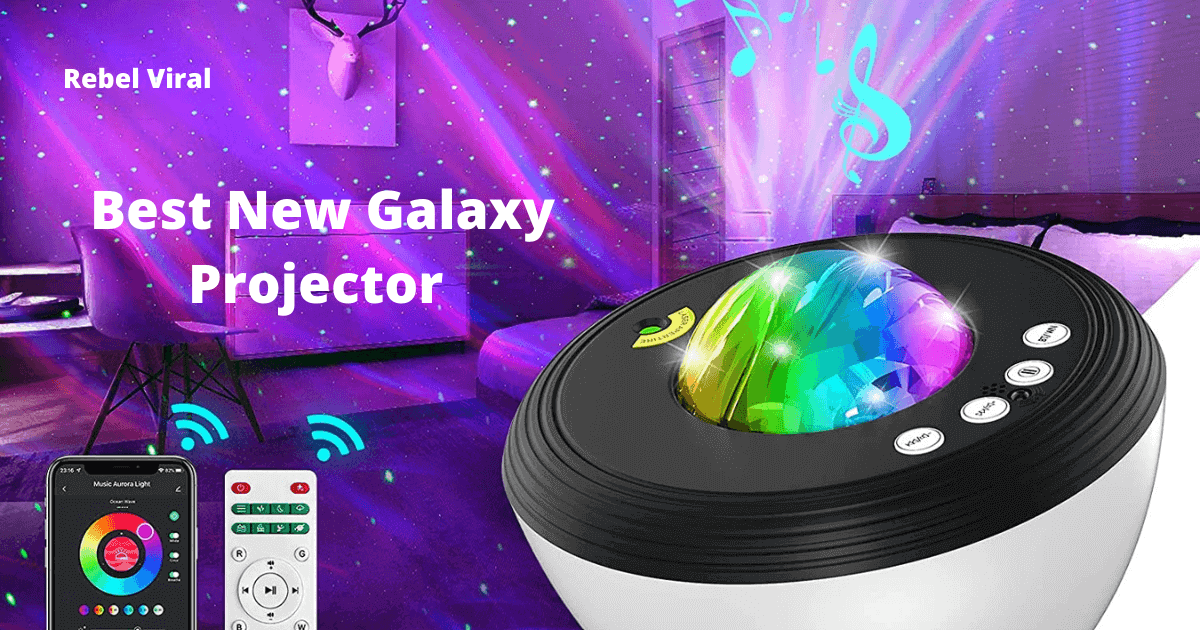 Best-New-Galaxy-Projector-Rebel-Viral