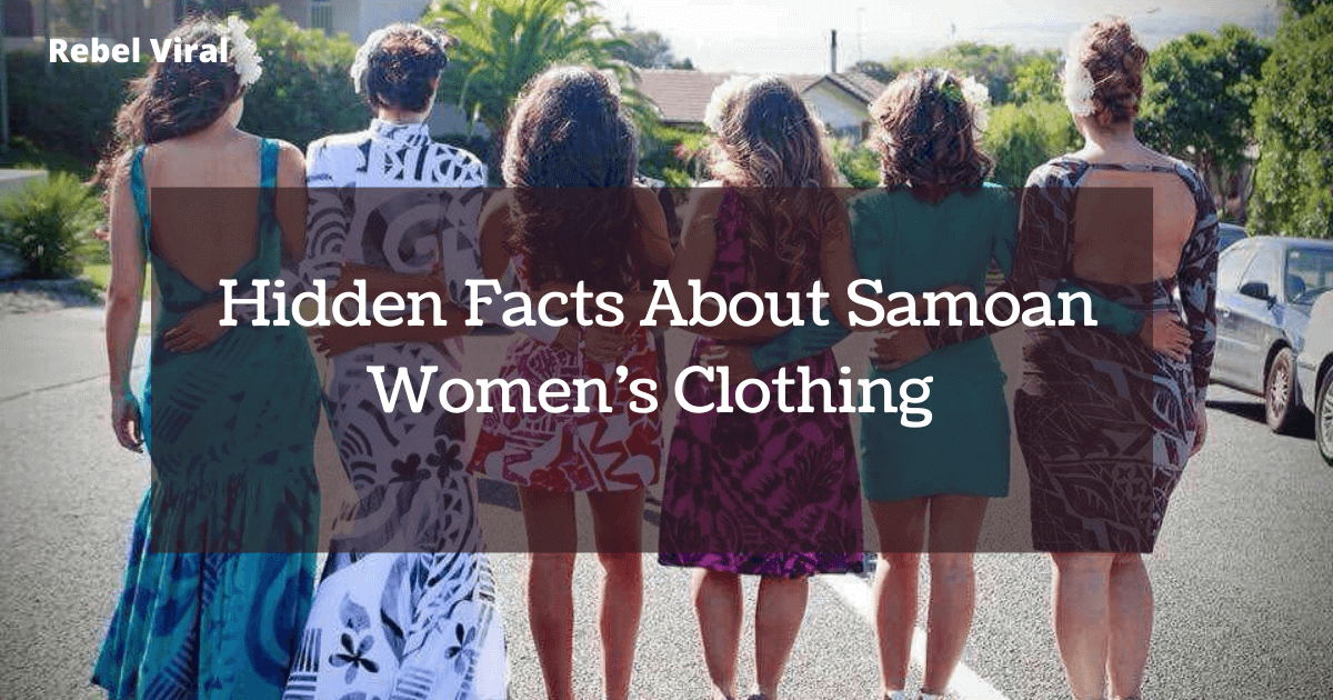 Hidden-Facts-About-Samoan-Womens-Clothing-Rebel-Viral