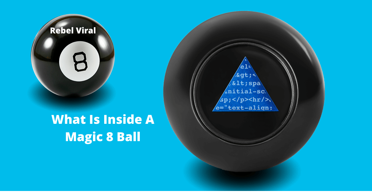 what-is-inside-a-magic-8-ball-Best-Guide-Rebel-viral