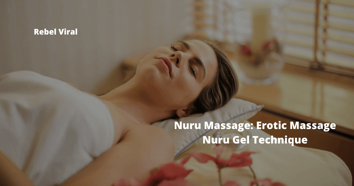 Nuru-Massage-Erotic-Massage-Nuru-Gel-Technique-Rebel-Viral