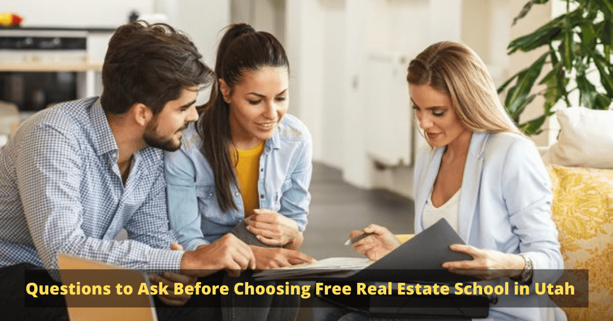 Questions to Ask Before Choosing Free Real Estate School in Utah