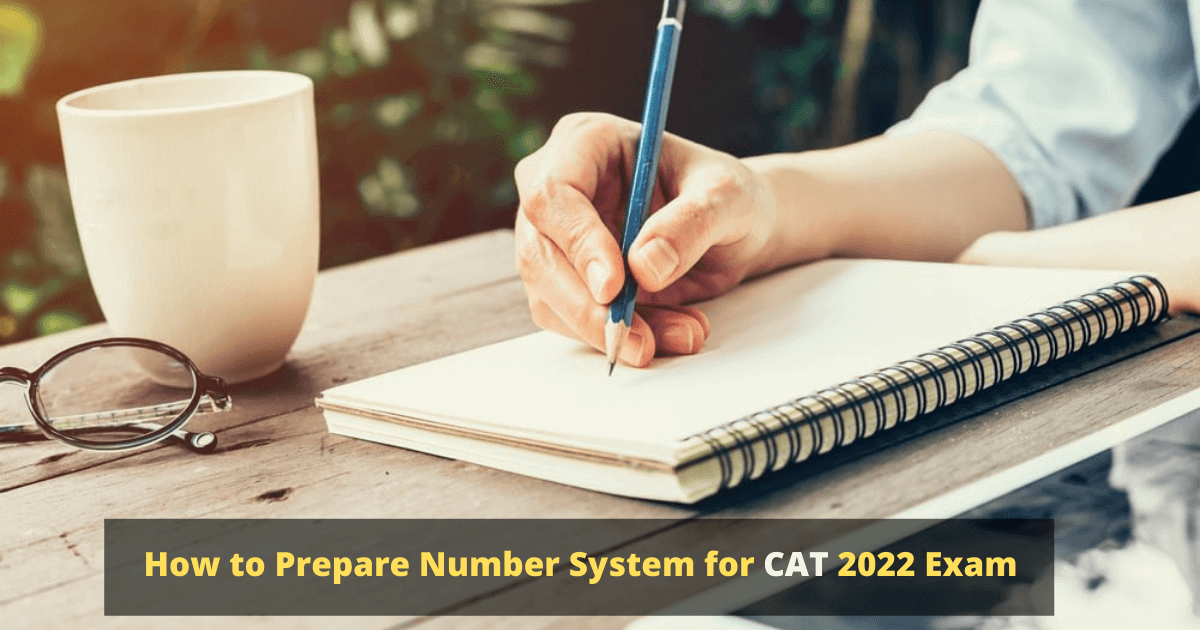 How to Prepare Number System for CAT 2022 Exam