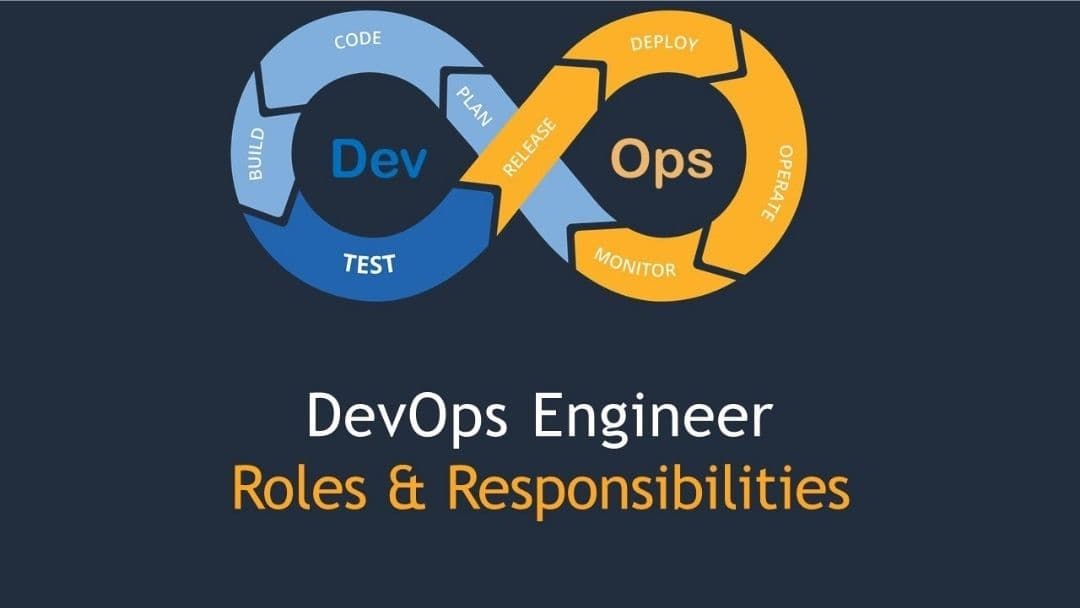 What are the Job Responsibilities of a DevOps Engineer?
