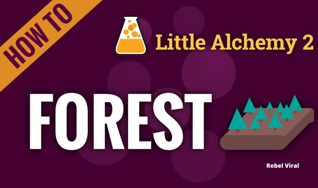 How to Make Forest in Little Alchemy 2 Step by Step? - Rebel Viral