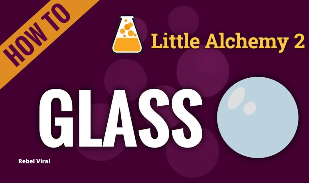 How to Make Glass in Little Alchemy?