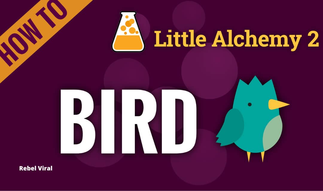 How to Make a Bird in Little Alchemy Step by Step?