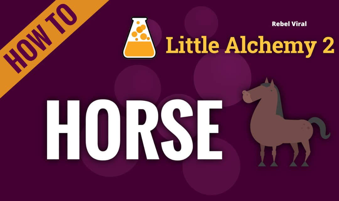 How to Make a Horse in Little Alchemy from Scratch?