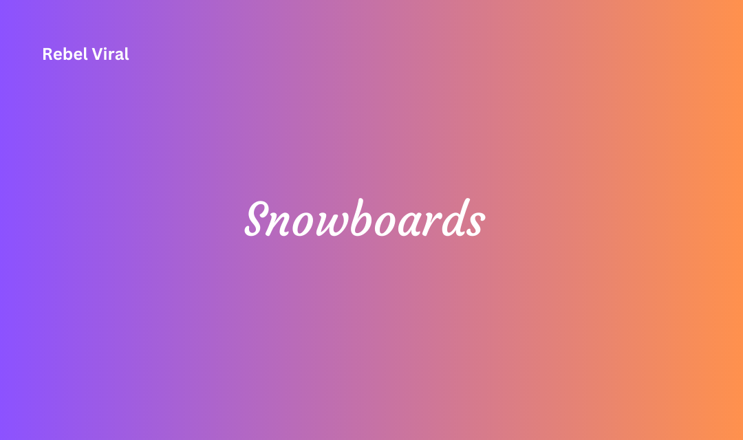 Best Beginner Snowboards Cost Under Budget with Basic Guide