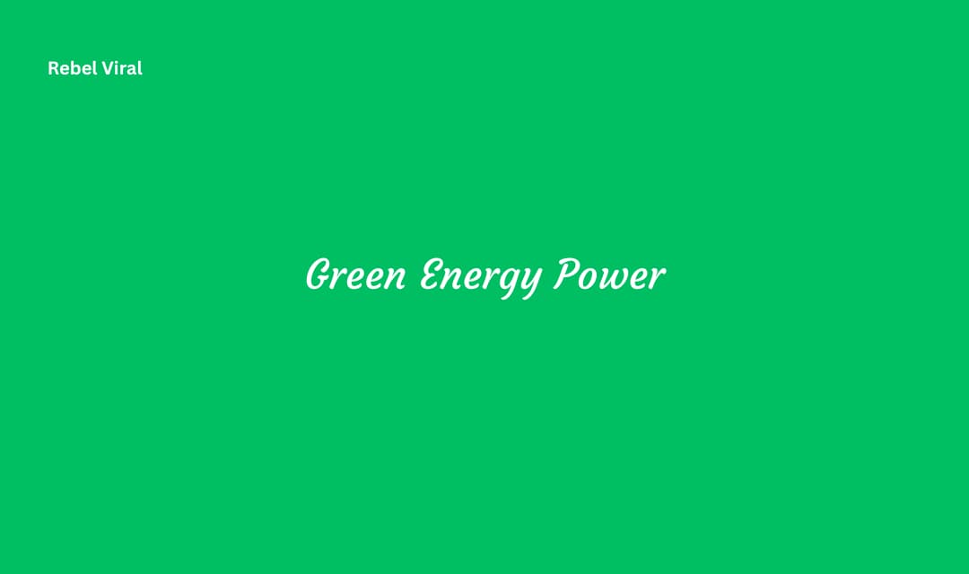 Green Energy Power Solutions Renewable and Integration