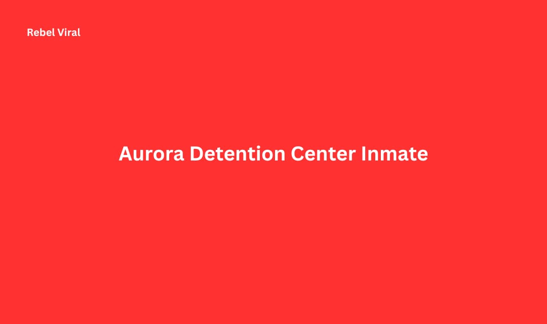 Aurora Detention Center Inmate Search Purpose Process and Guidelines