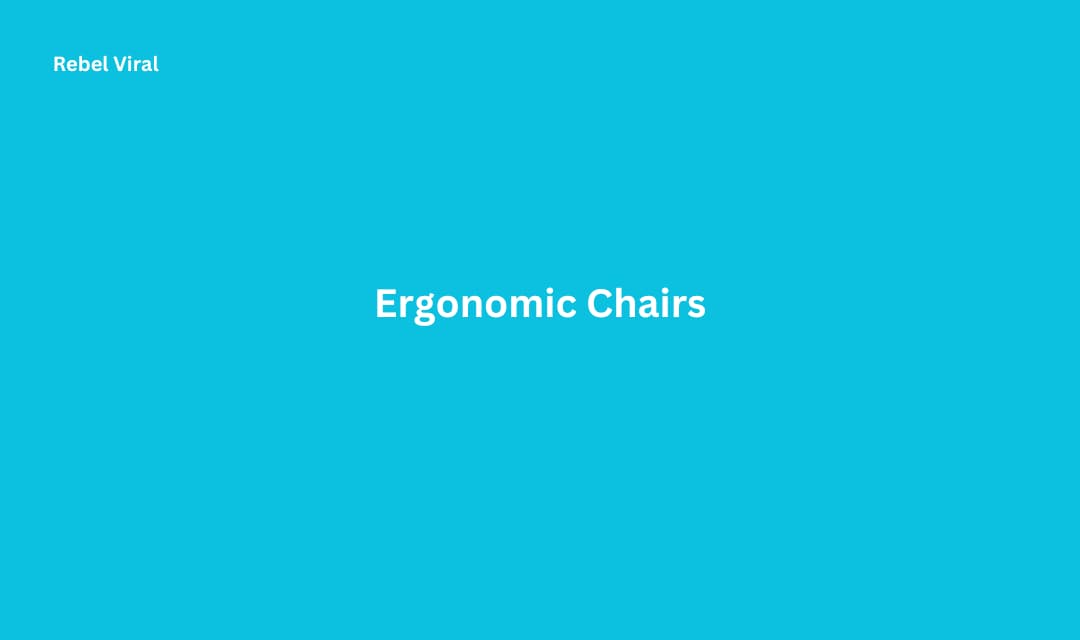 Ergonomic Chairs for Home Office Design and Maintenance