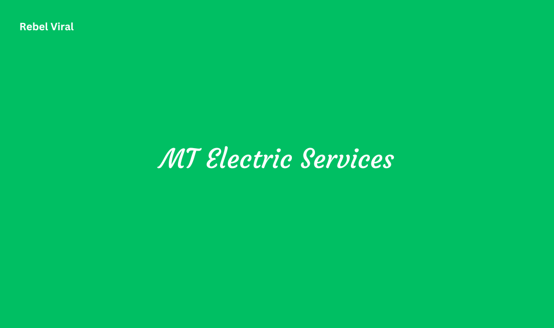 MT Electric Services Residential Commercial and Industrial