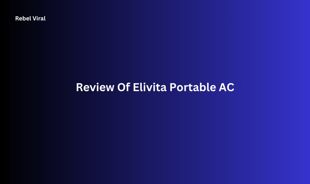 Review Of Elivita Portable AC Specifications Design and Portability