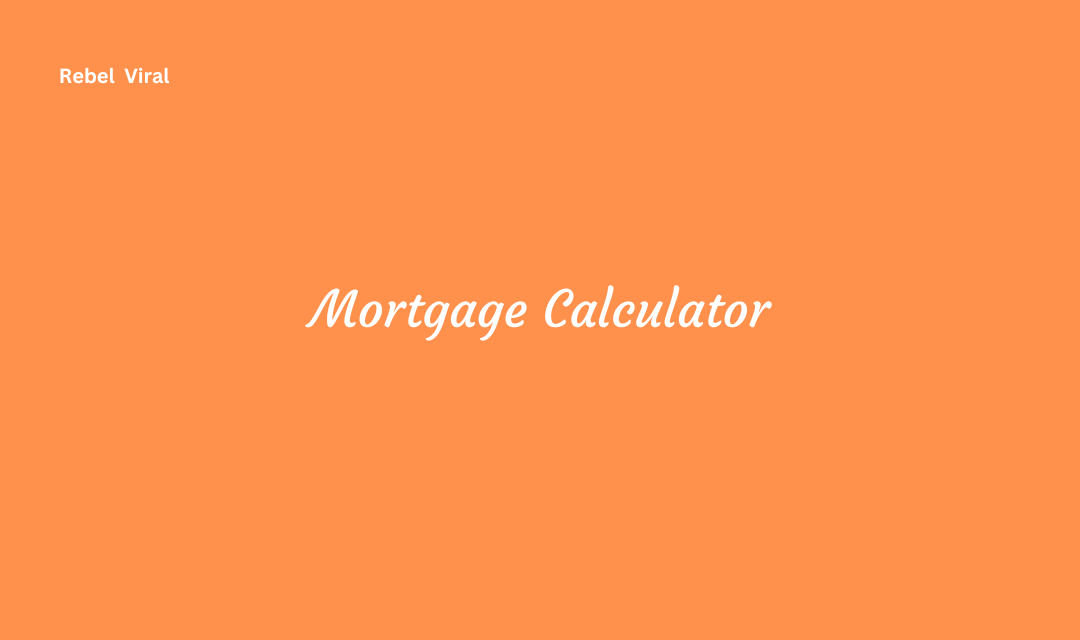 Mortgage Calculator Importance and Future