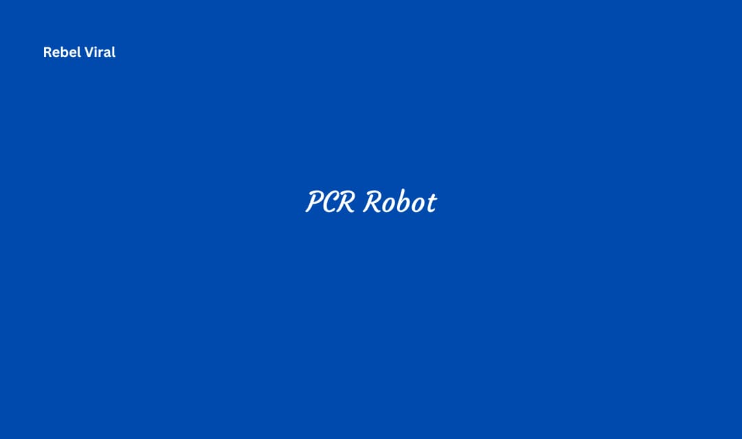 PCR Robot Maintenance Reliability and Future Trends