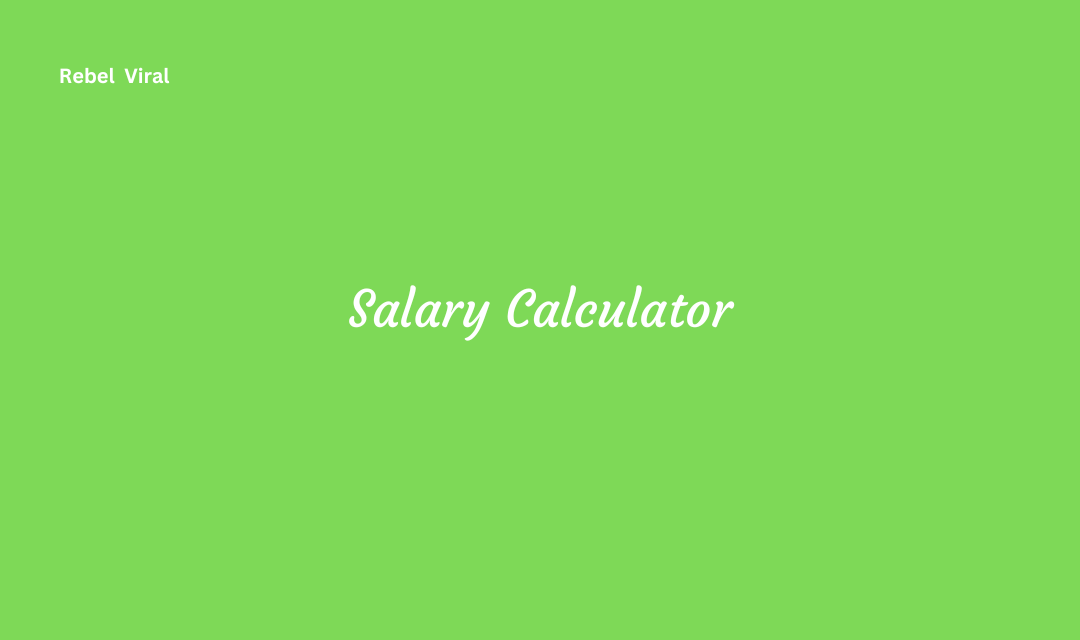 Salary Calculator Importance and Future