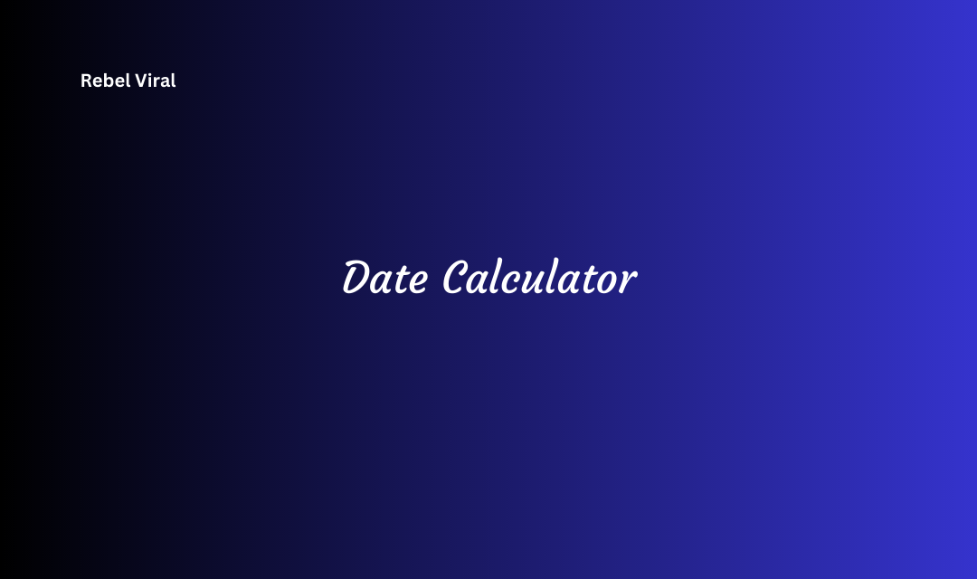 How a Date Calculator Time Measurement and Date Calculations