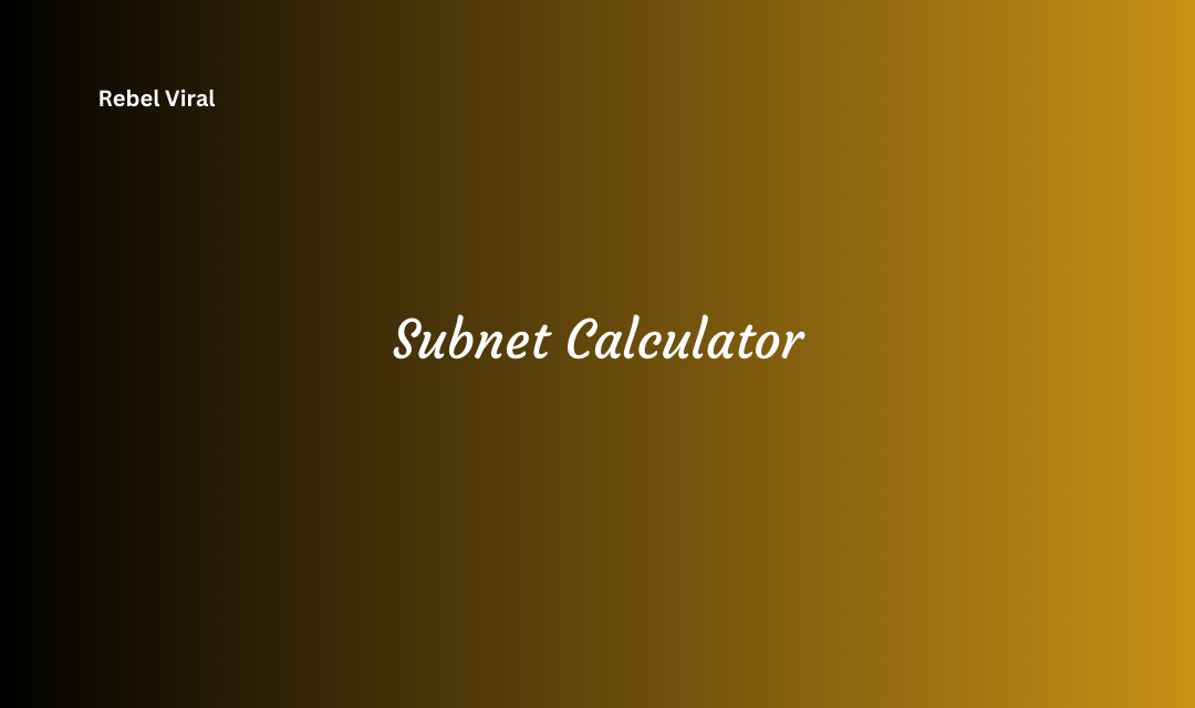 How a Subnet Calculator Enhances Network Configuration