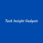 Tech Insight Gadgets a Comprehensive Overview