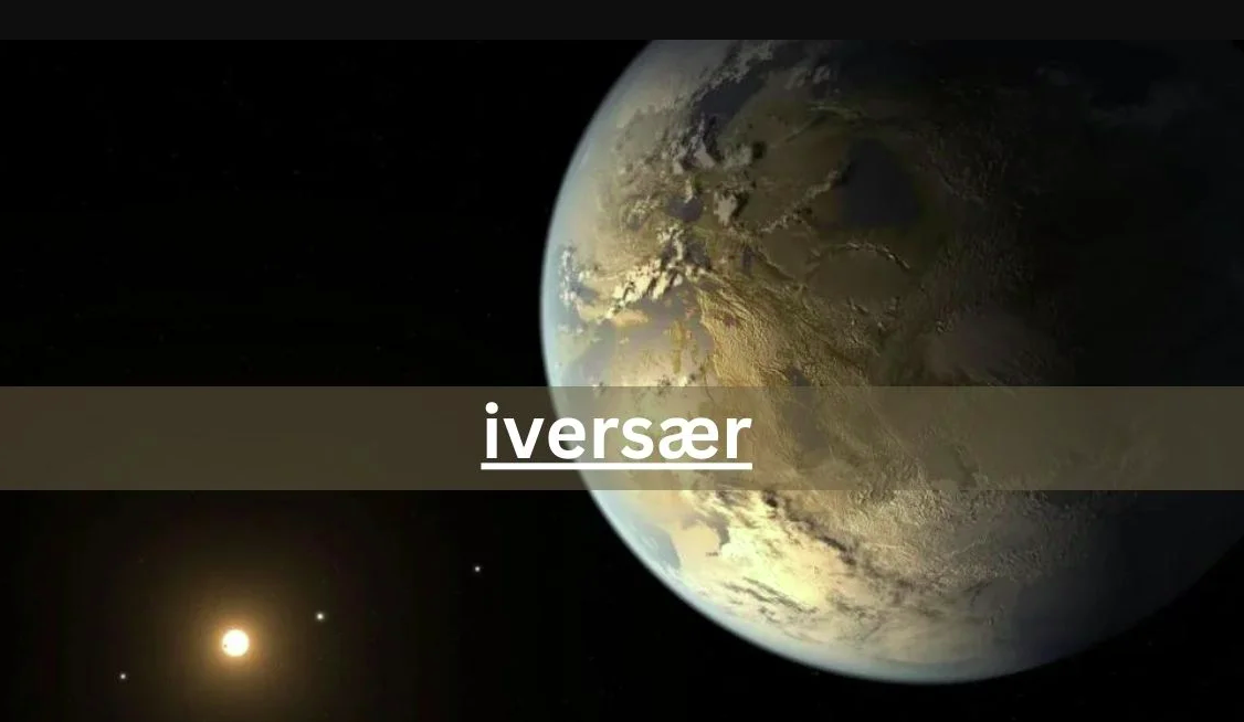Iversær A Comprehensive Guide to a World of Diversity